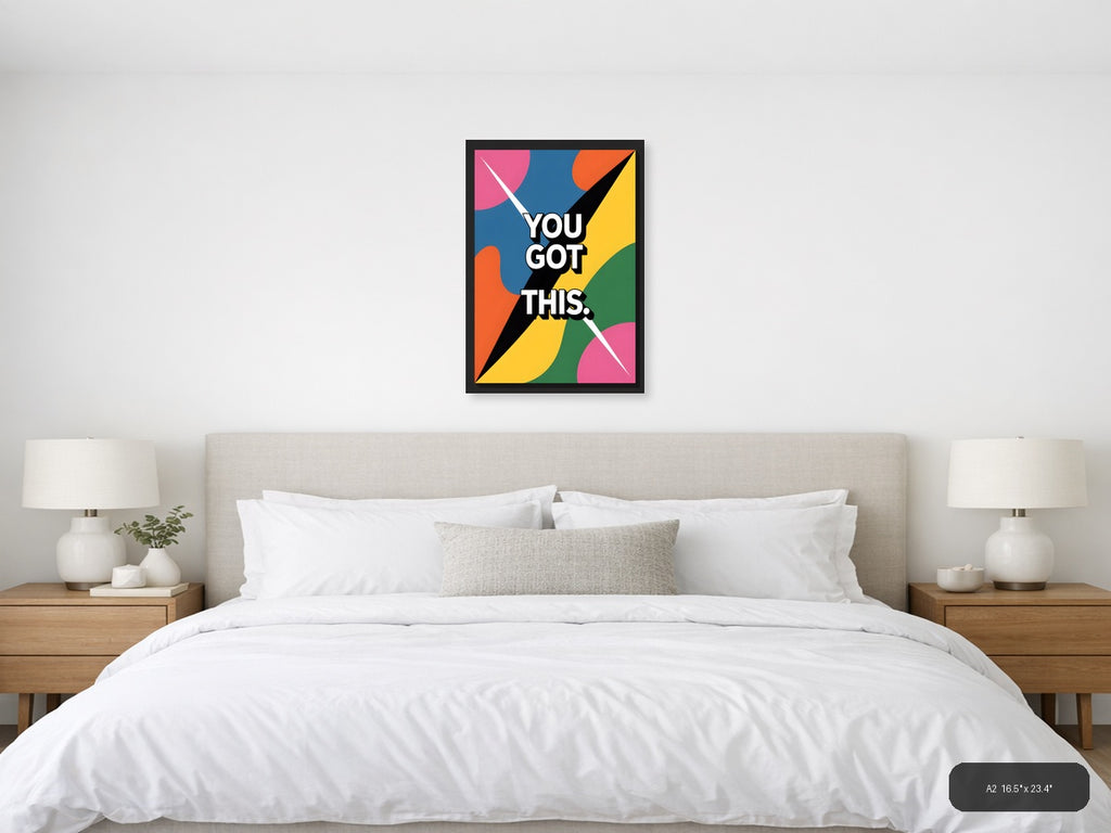 You Got This Colorful Abstract Geometric Wall Art — A2 / Bedroom