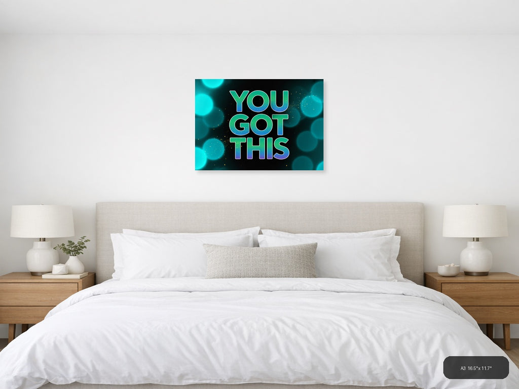 You Got This Neon Typography Motivational Wall Art — A3 / Bedroom
