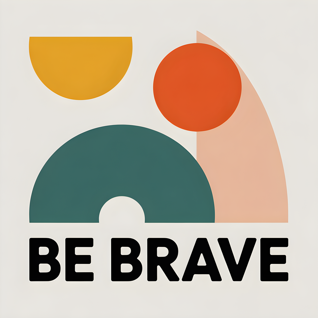 Be Brave Minimalist Geometric Shapes Wall Art