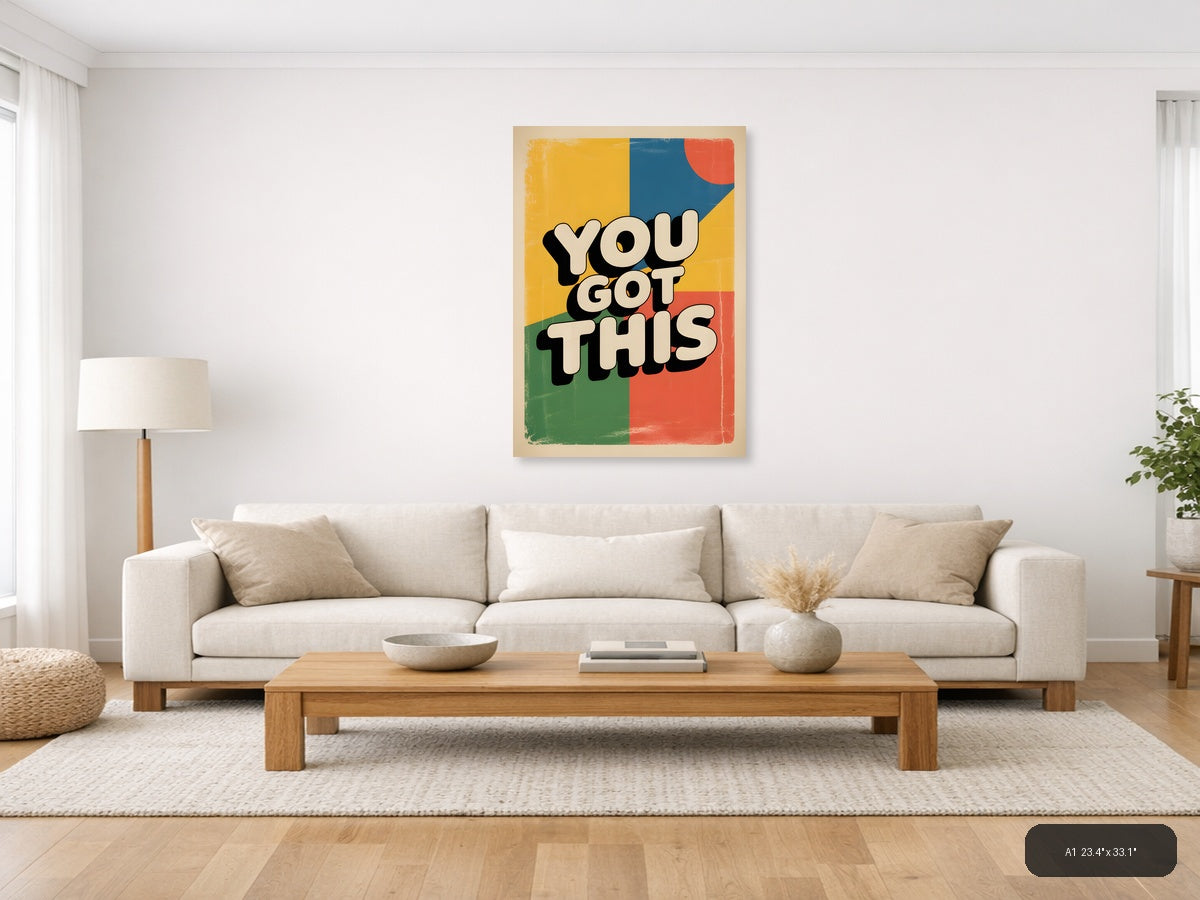 You Got This Vintage Retro Motivational Wall Art — A1 / Living Room