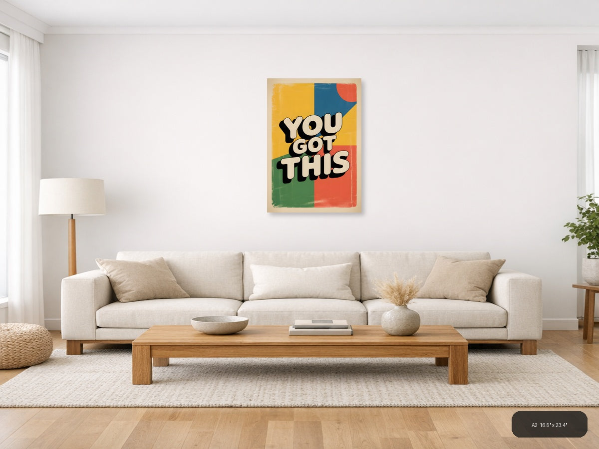 You Got This Vintage Retro Motivational Wall Art — A2 / Living Room