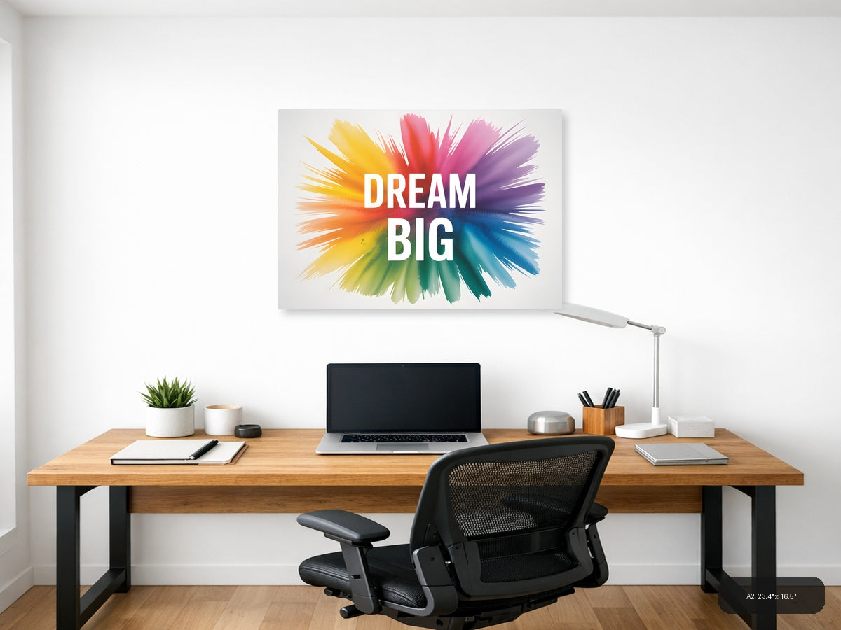 Dream Big Watercolor Burst Motivational Wall Art — A2 / Office