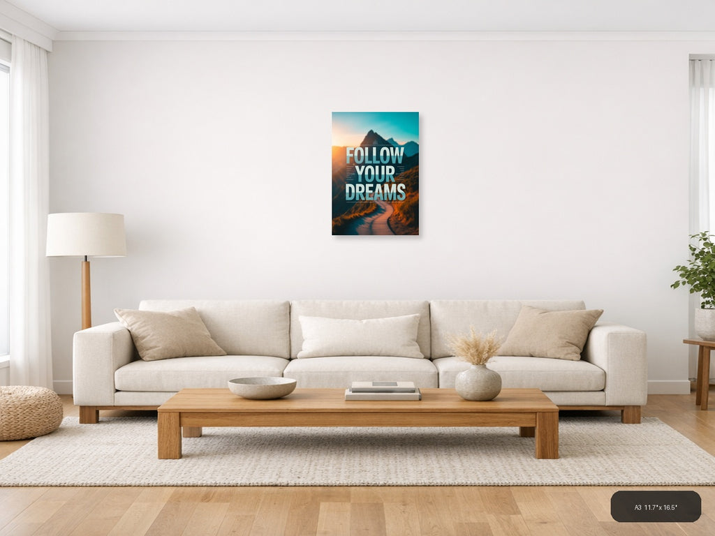 Follow Your Dreams Mountain Typography Wall Art — A3 / Living Room