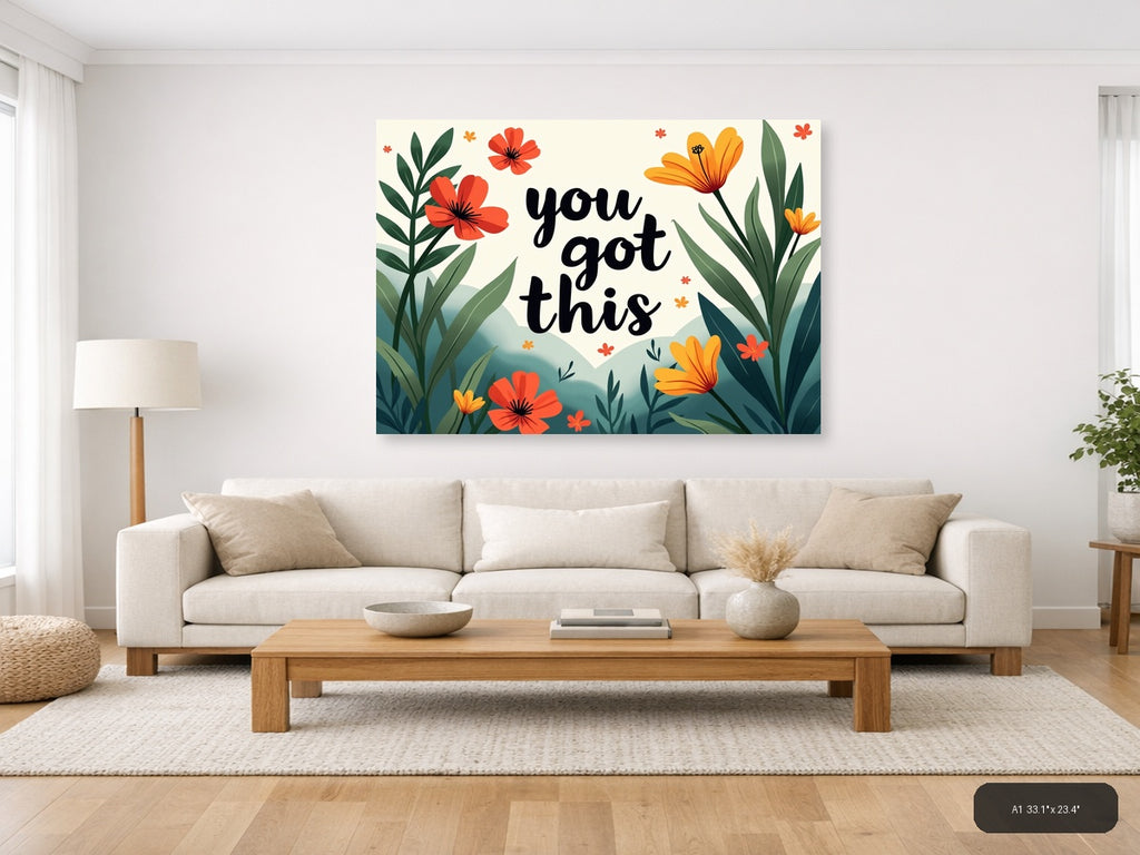 You Got This Botanical Flowers & Leaves Landscape Wall Art — A1 / Living Room