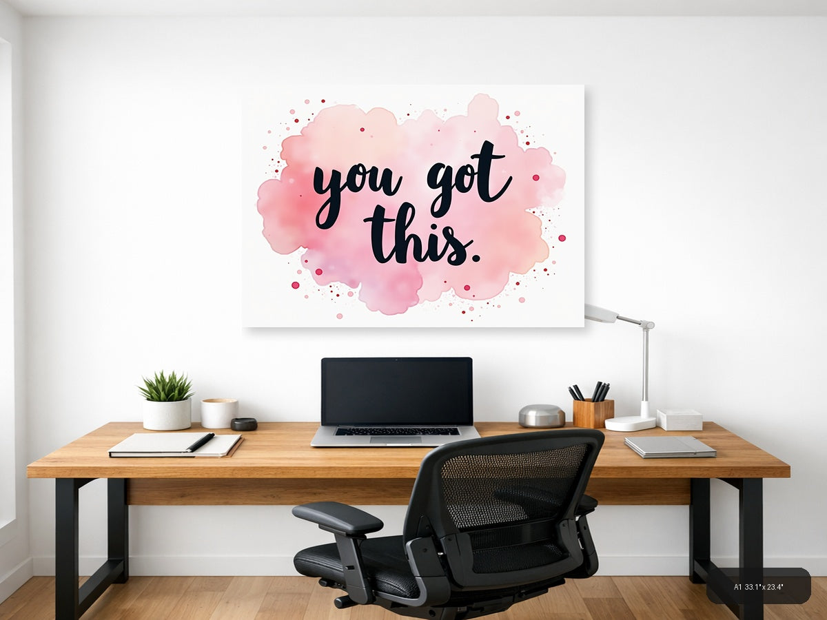 You Got This Watercolor Pink Cloud Motivational Wall Art — A1 / Office