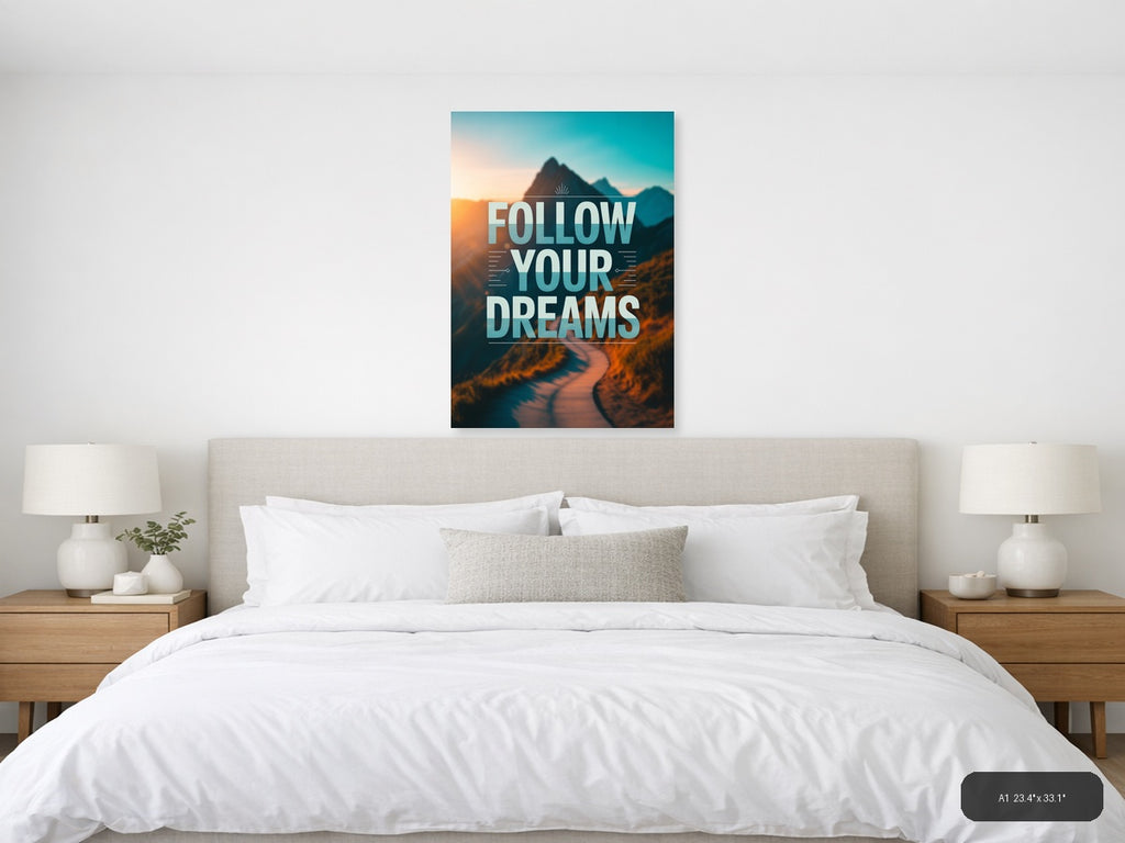 Follow Your Dreams Mountain Typography Wall Art — A1 / Bedroom