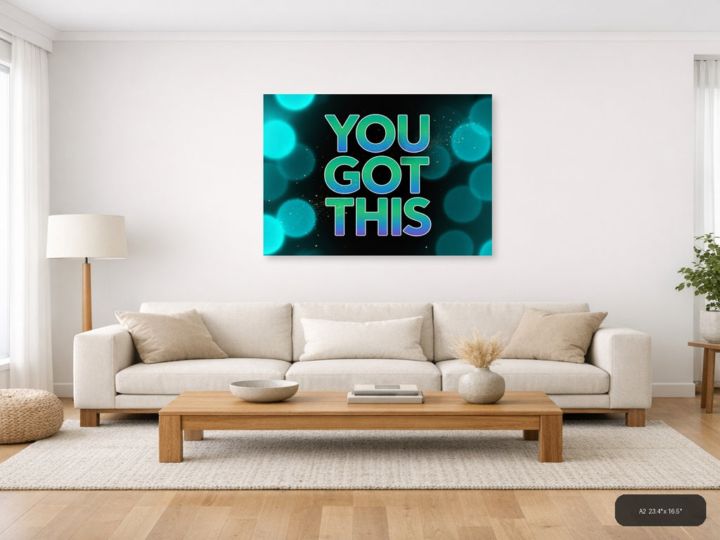 You Got This Neon Typography Motivational Wall Art — A2 / Living Room