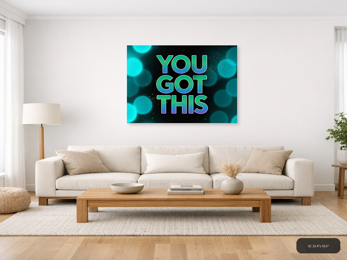 You Got This Neon Typography Motivational Wall Art — A2 / Living Room