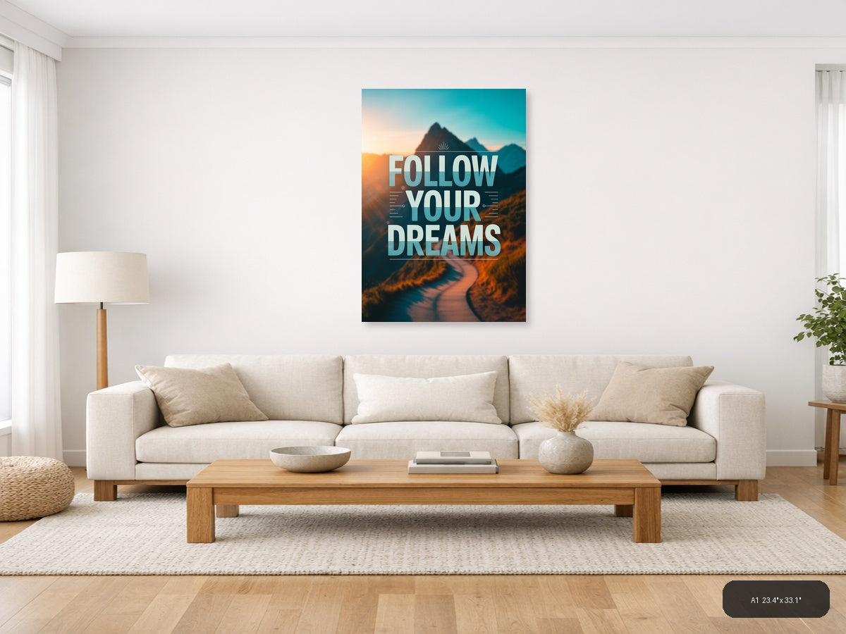 Follow Your Dreams Mountain Typography Wall Art — A1 / Living Room