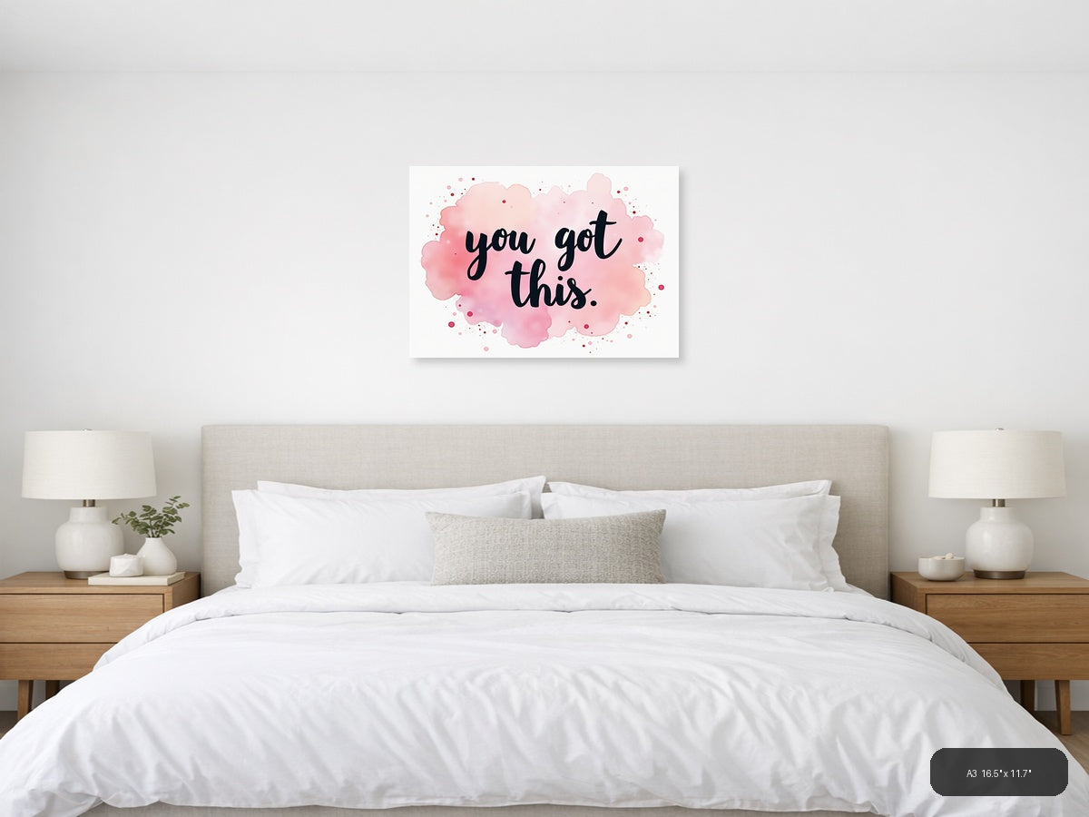 You Got This Watercolor Pink Cloud Motivational Wall Art — A3 / Bedroom