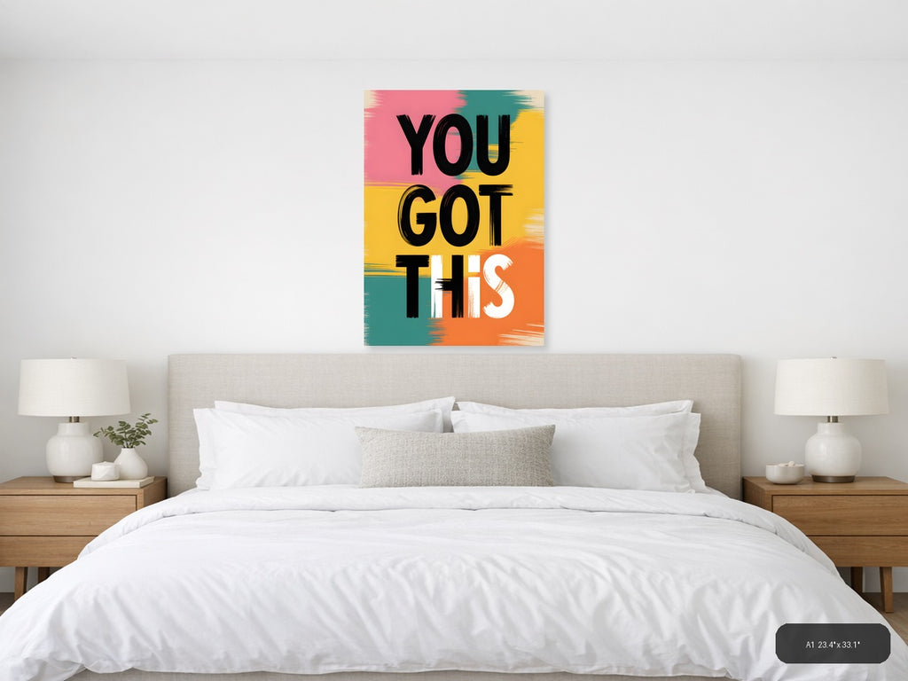 You Got This Motivational Abstract Colorblock Wall Art — A1 / Bedroom