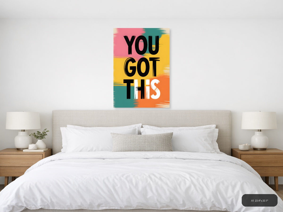 You Got This Motivational Abstract Colorblock Wall Art — A1 / Bedroom