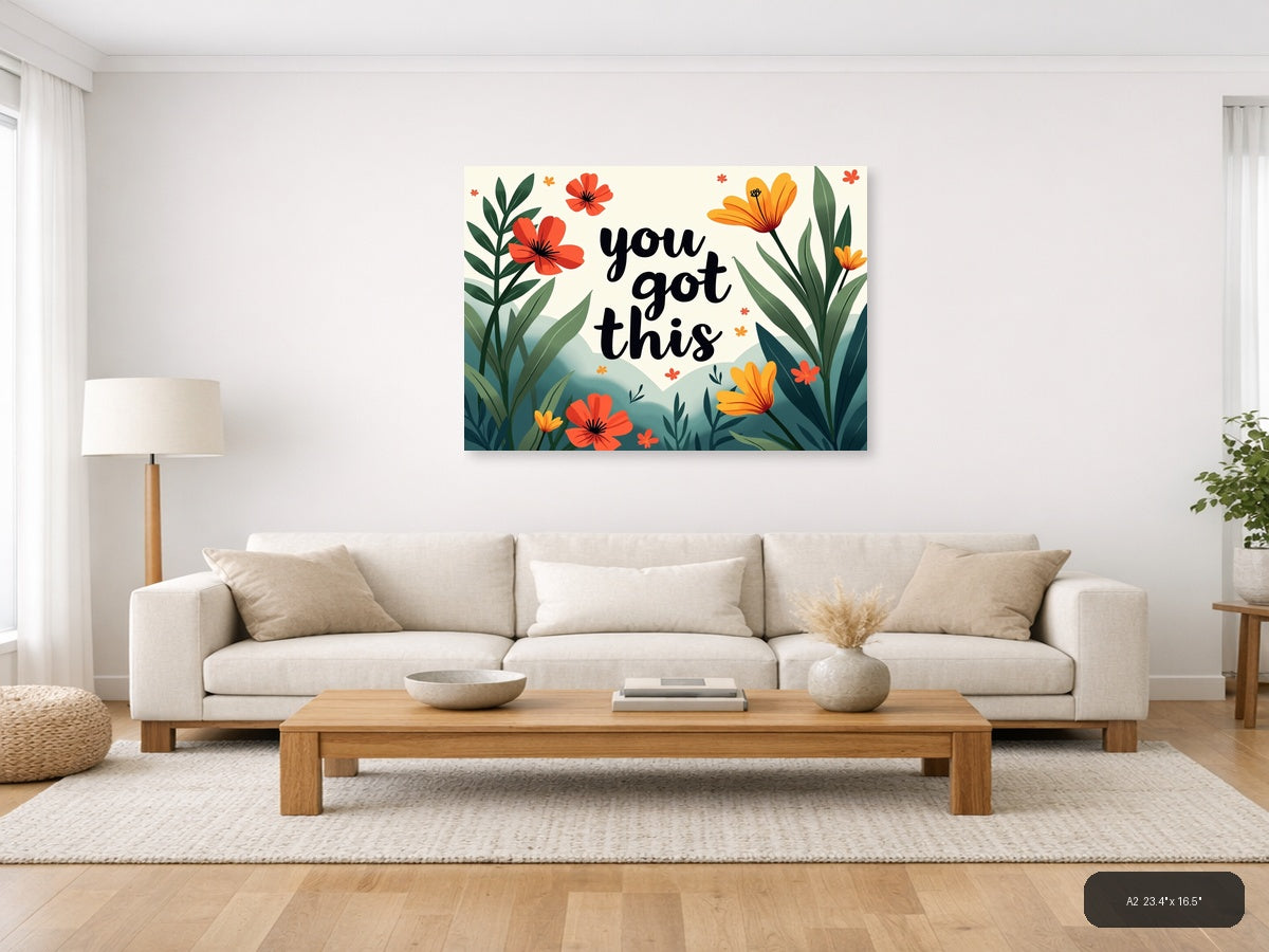 You Got This Botanical Flowers & Leaves Landscape Wall Art — A2 / Living Room