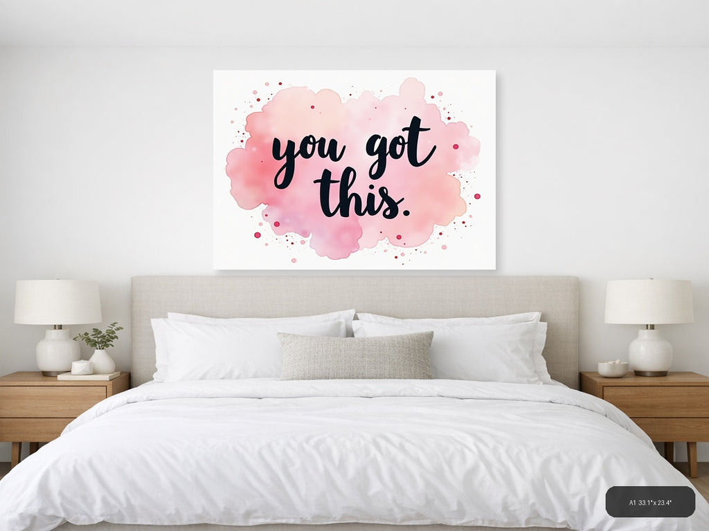 You Got This Watercolor Pink Cloud Motivational Wall Art — A1 / Bedroom