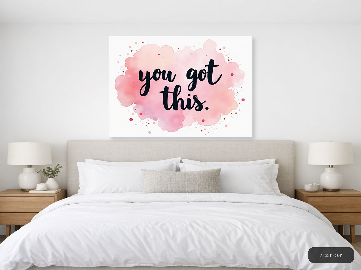 You Got This Watercolor Pink Cloud Motivational Wall Art — A1 / Bedroom