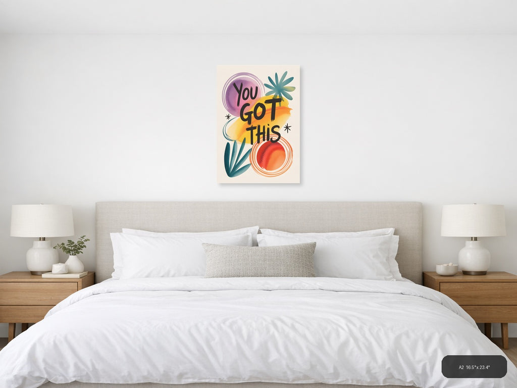 You Got This Watercolor Motivational Wall Art — A2 / Bedroom