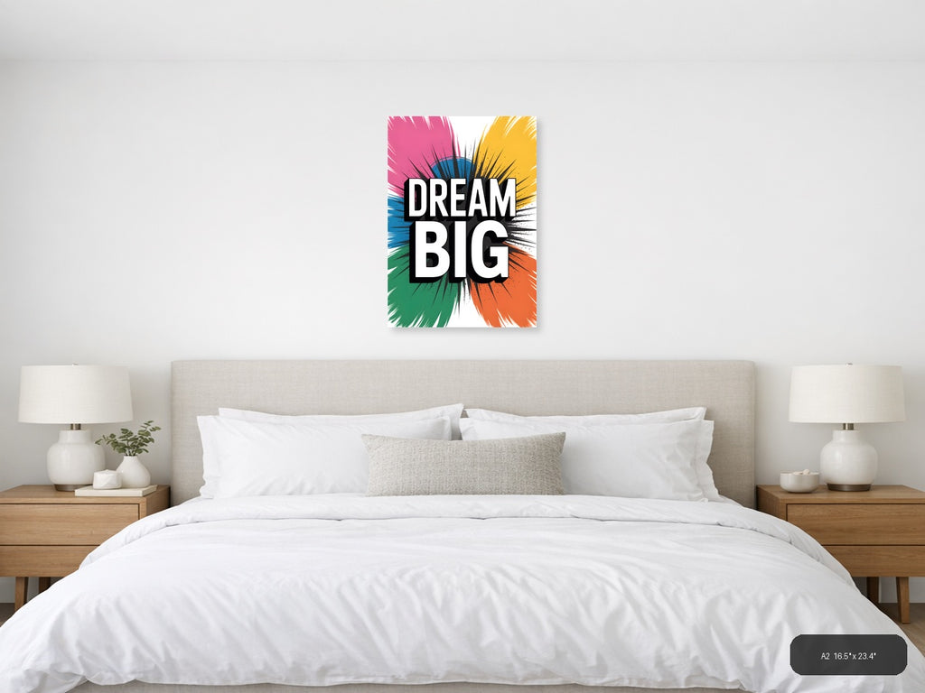 Dream Big Abstract Sunburst Motivational Wall Art — A2 / Bedroom