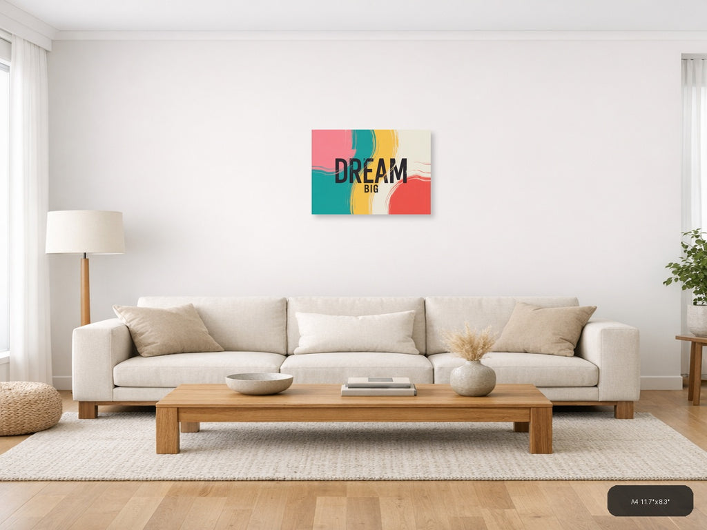 Dream Big Abstract Colorful Brushstroke Wall Art — A4 / Living Room