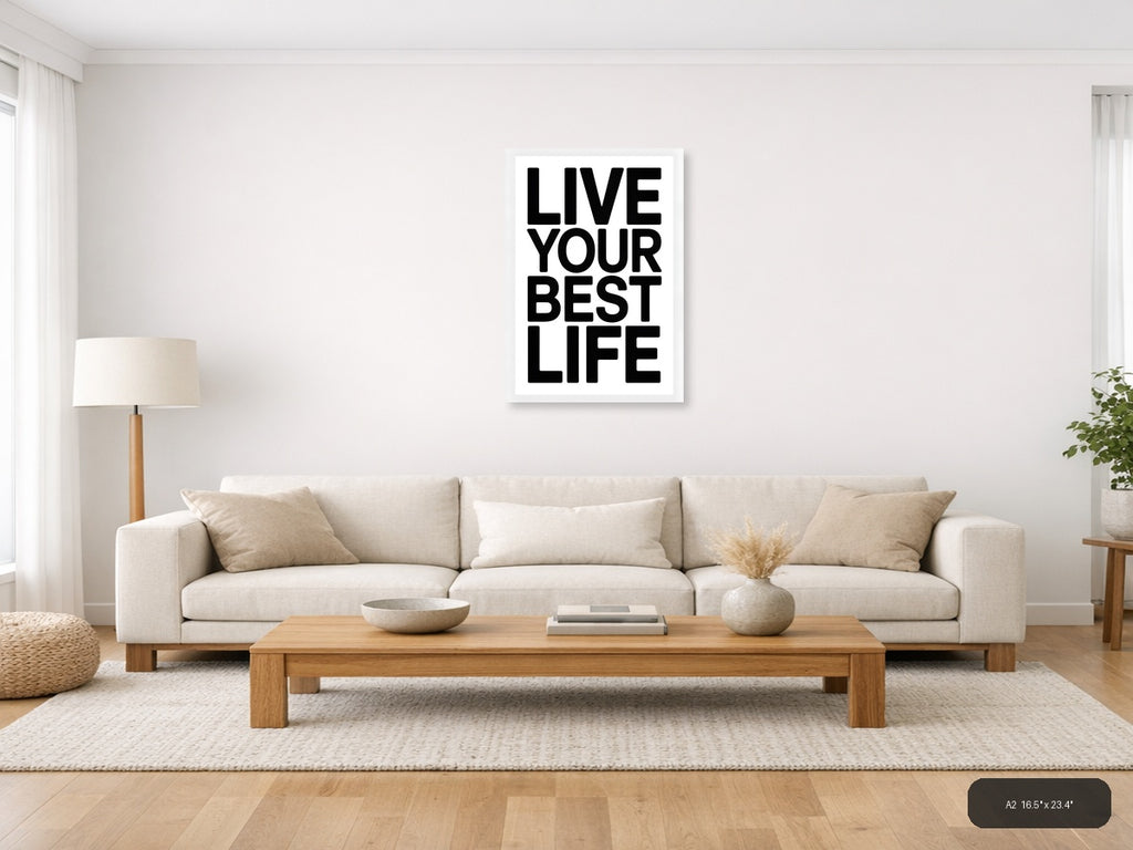 Live Your Best Life Minimalist Black Typography Wall Art — A2 / Living Room