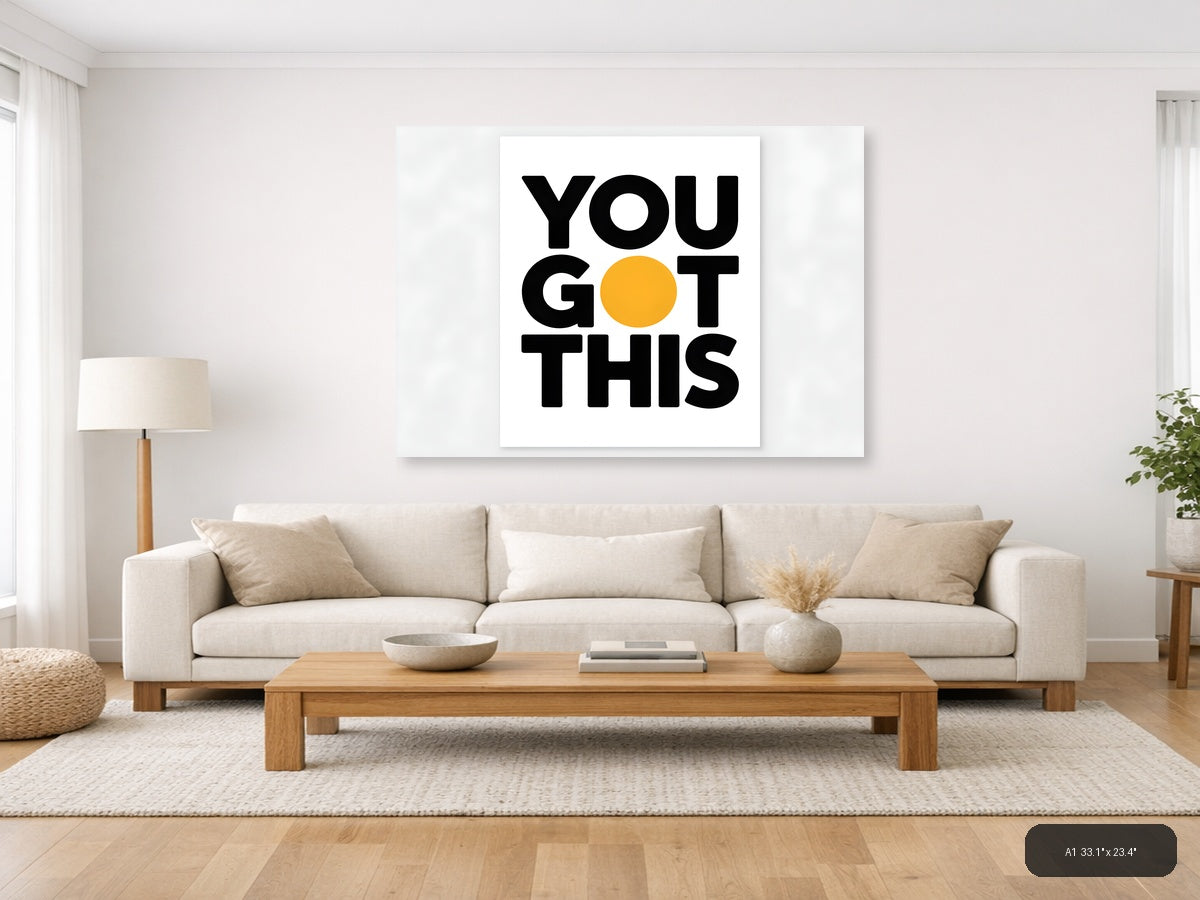 You Got This Minimalist Motivational Yellow Circle Wall Art — A1 / Living Room