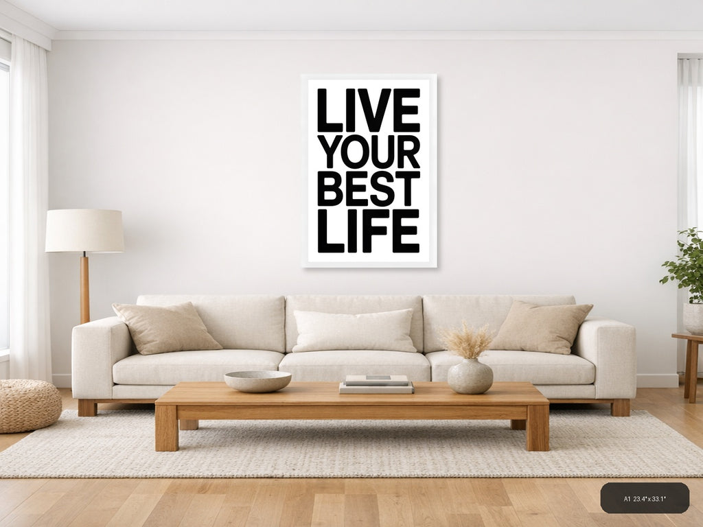 Live Your Best Life Minimalist Black Typography Wall Art — A1 / Living Room