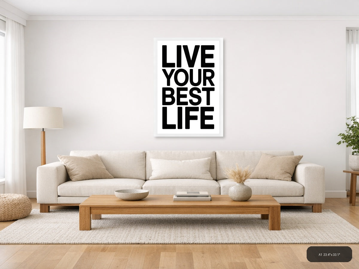 Live Your Best Life Minimalist Black Typography Wall Art — A1 / Living Room
