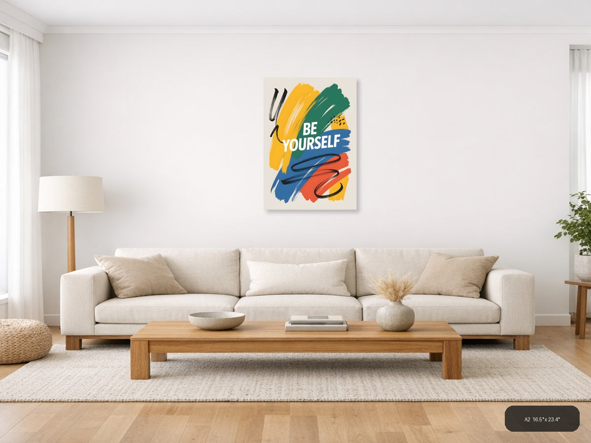 Be Yourself Abstract Colorful Brushstrokes Wall Art — A2 / Living Room