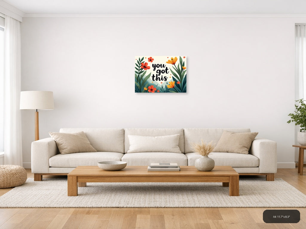 You Got This Botanical Flowers & Leaves Landscape Wall Art — A4 / Living Room
