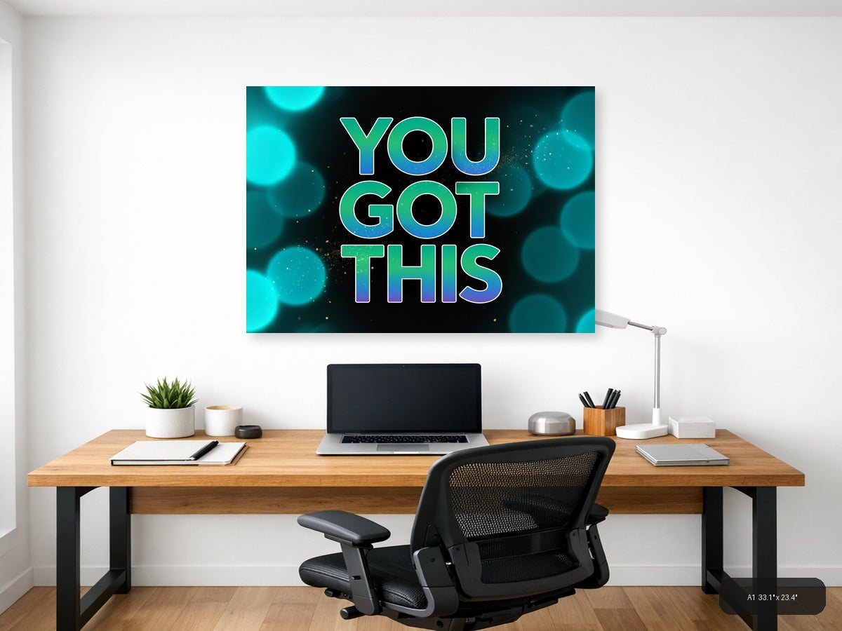 You Got This Neon Typography Motivational Wall Art — A1 / Office