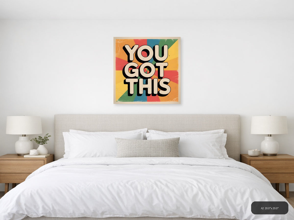 You Got This Vintage Motivational Quote Wall Art — A2 / Bedroom