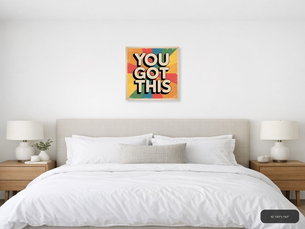 You Got This Vintage Motivational Quote Wall Art — A3 / Bedroom