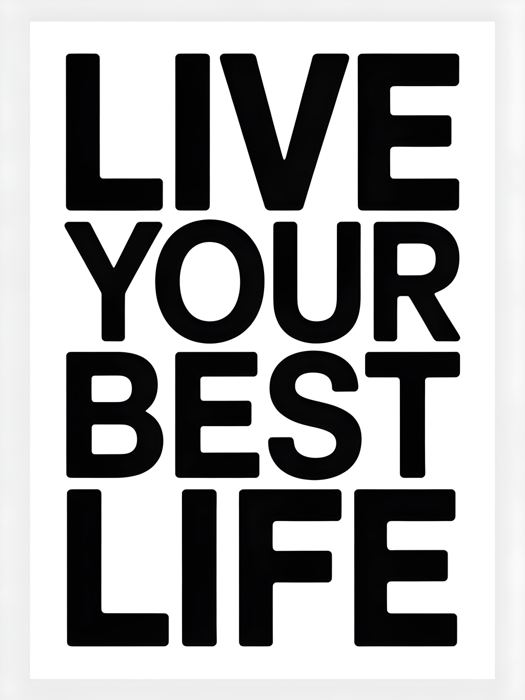 Live Your Best Life Minimalist Black Typography Wall Art