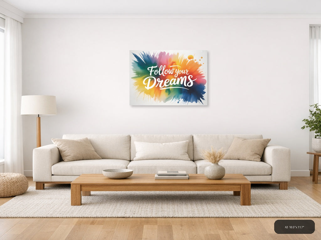 Follow Your Dreams Watercolor Splash Wall Art — A3 / Living Room