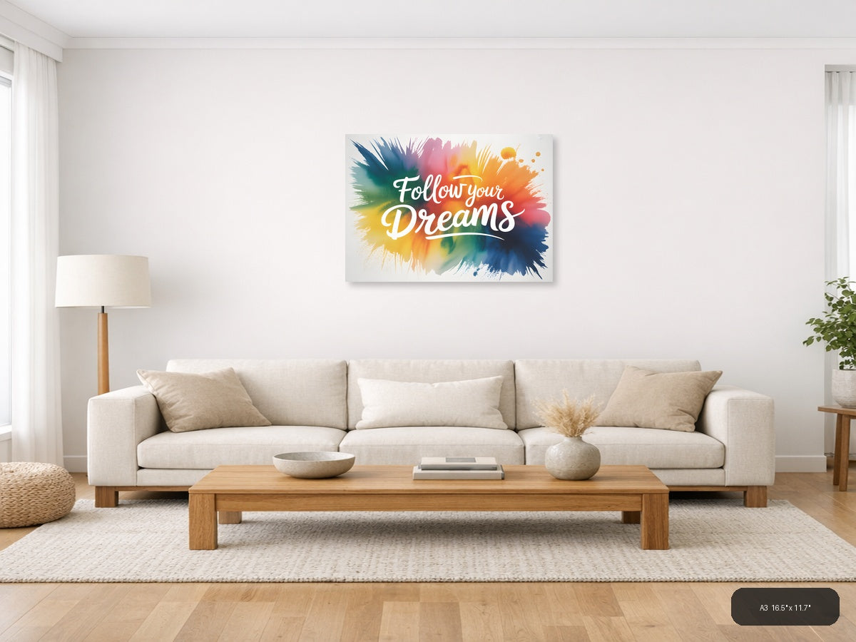Follow Your Dreams Watercolor Splash Wall Art — A3 / Living Room