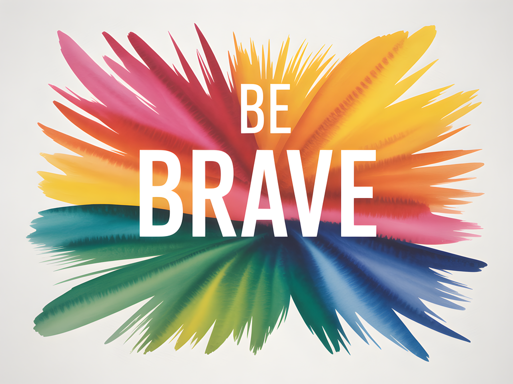 Be Brave Watercolor Inspirational Quote Wall Art