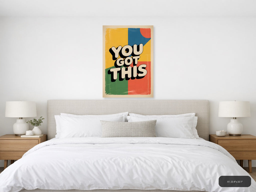 You Got This Vintage Retro Motivational Wall Art — A1 / Bedroom