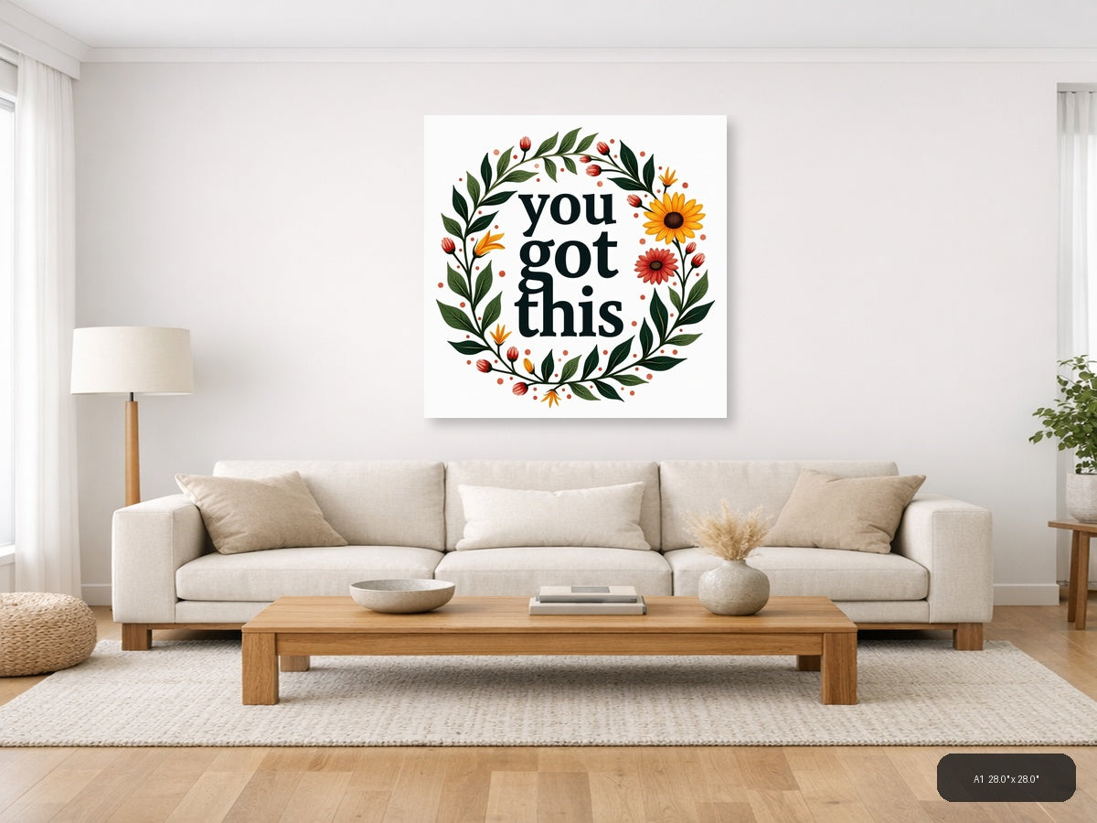 You Got This Botanical Floral Wreath Square Wall Art — A1 / Living Room