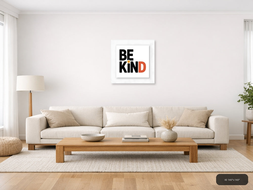 Be Kind Minimalist Typography Wall Art — A3 / Living Room