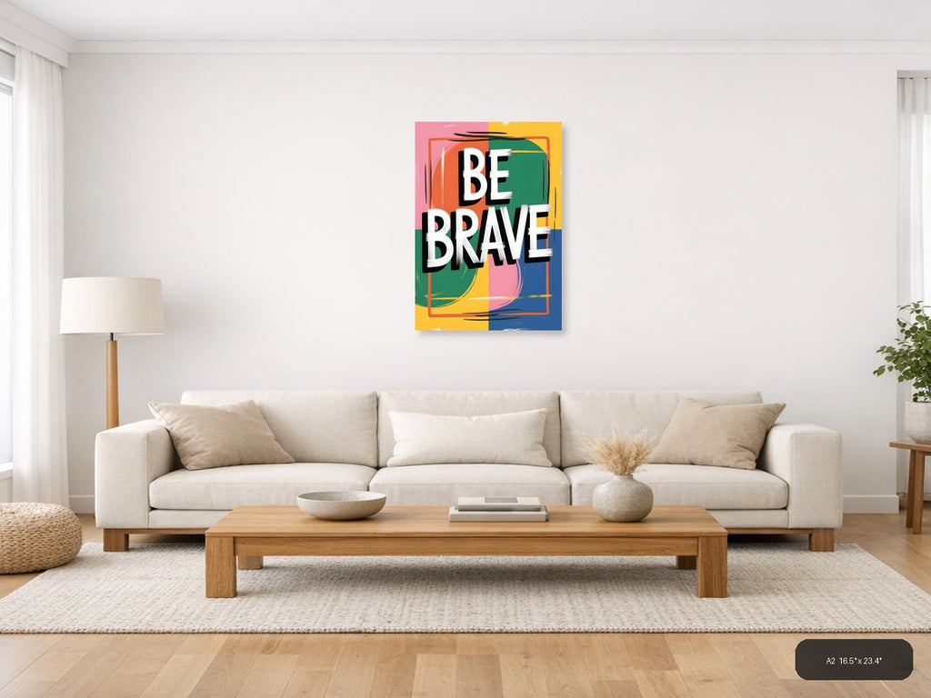 Be Brave Colorful Abstract Block Wall Art — A2 / Living Room