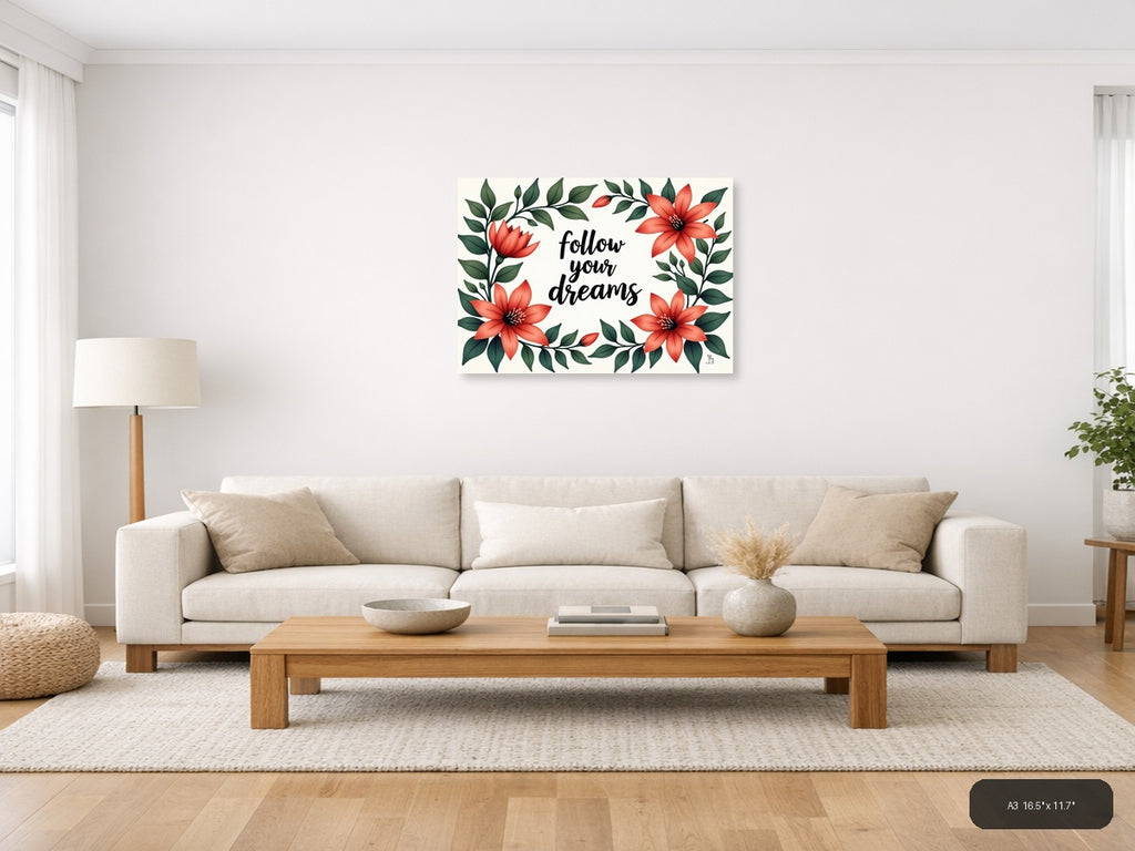 Follow Your Dreams Floral Botanical Red Flowers Wall Art — A3 / Living Room