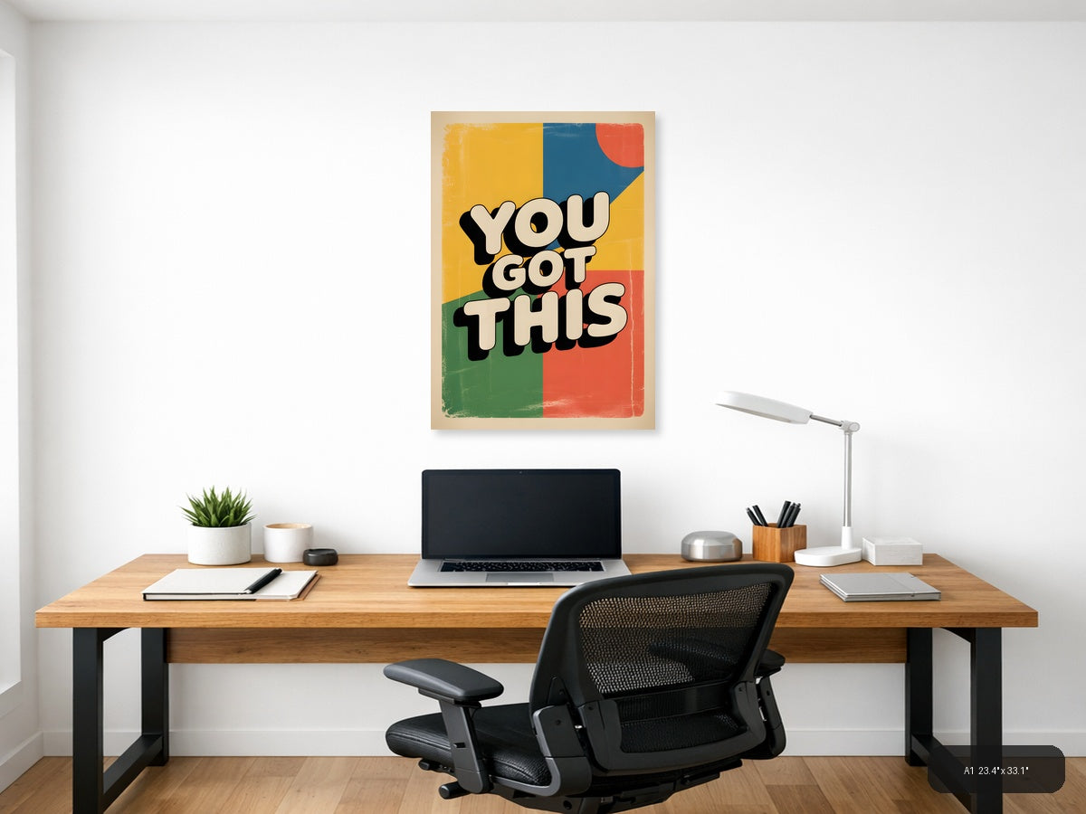 You Got This Vintage Retro Motivational Wall Art — A1 / Office