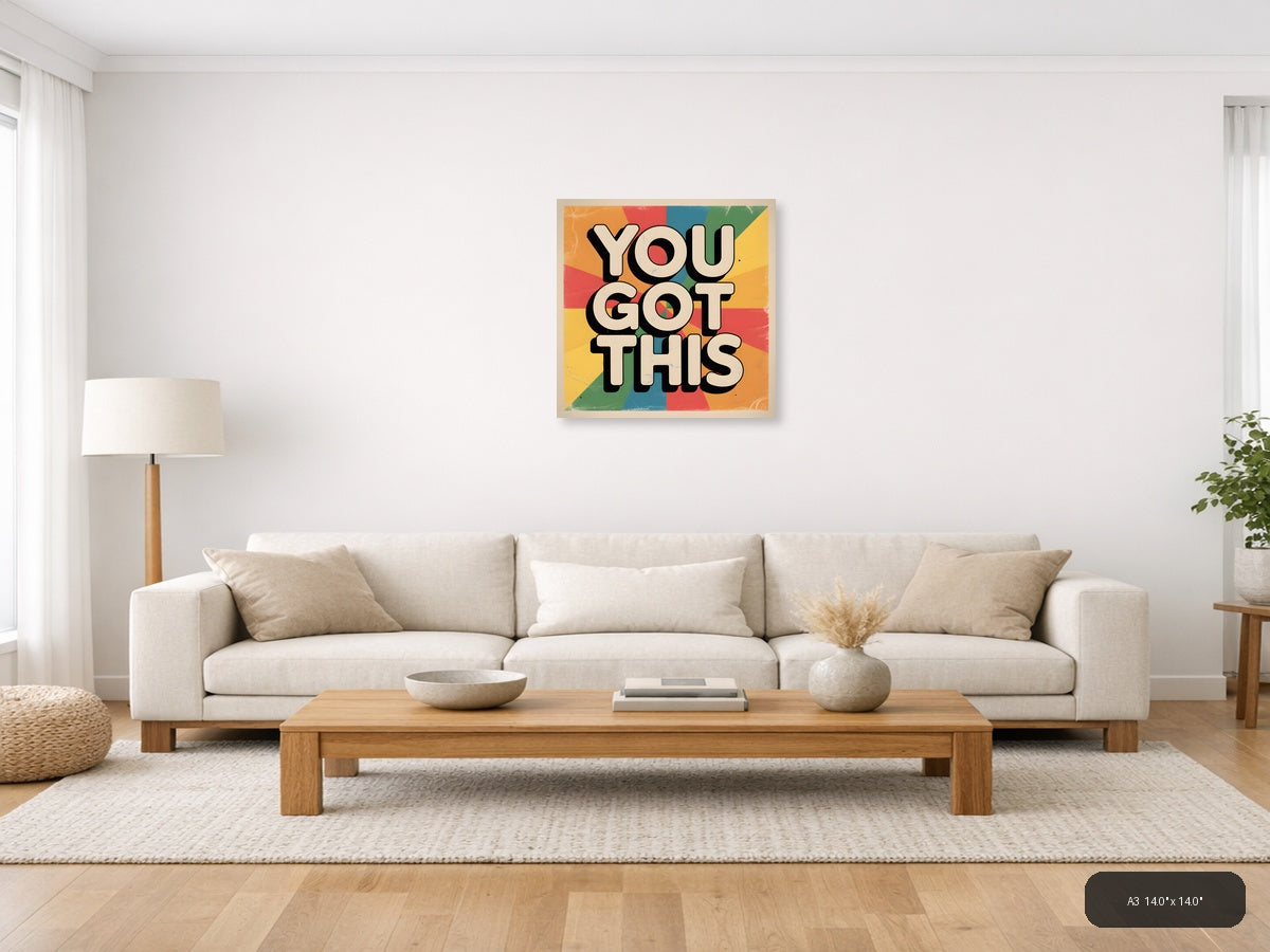 You Got This Vintage Motivational Quote Wall Art — A3 / Living Room