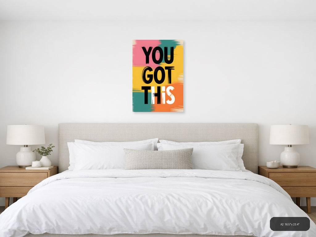 You Got This Motivational Abstract Colorblock Wall Art — A2 / Bedroom