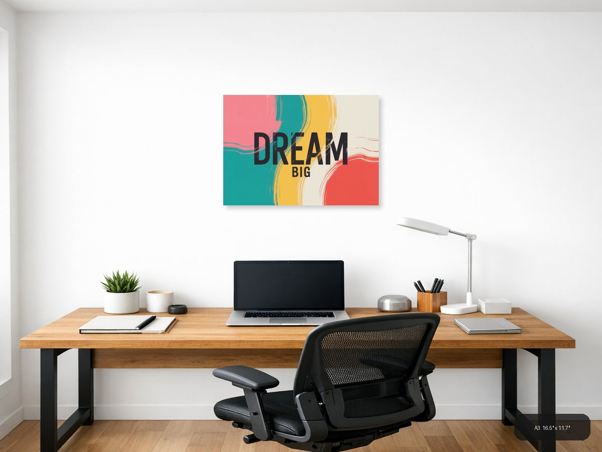 Dream Big Abstract Colorful Brushstroke Wall Art — A3 / Office