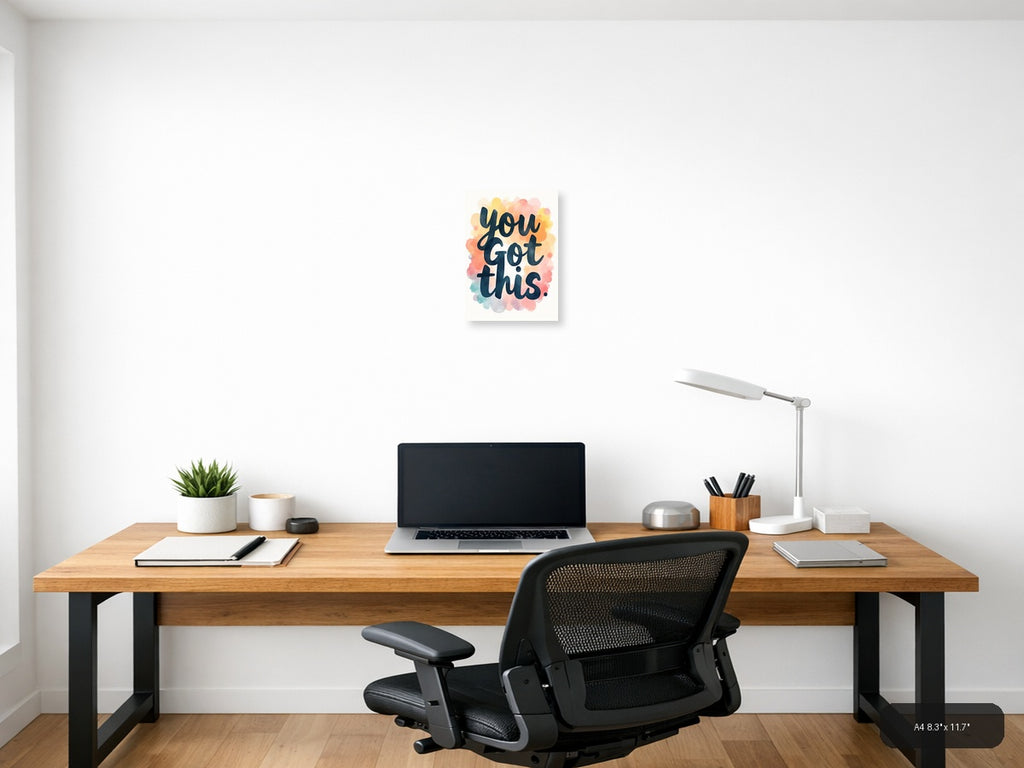 You Got This Watercolor Motivational Quote Wall Art — A4 / Office