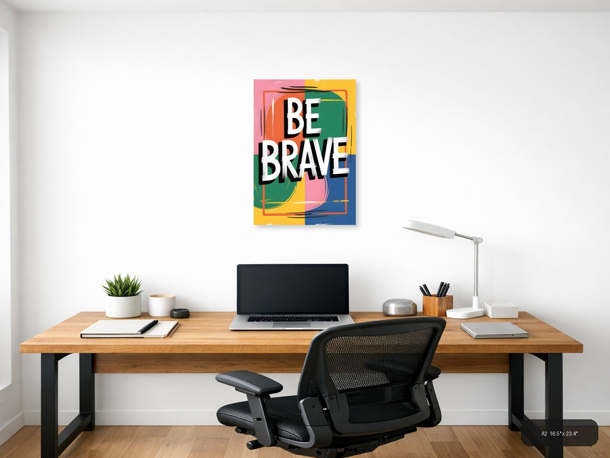 Be Brave Colorful Abstract Block Wall Art — A2 / Office
