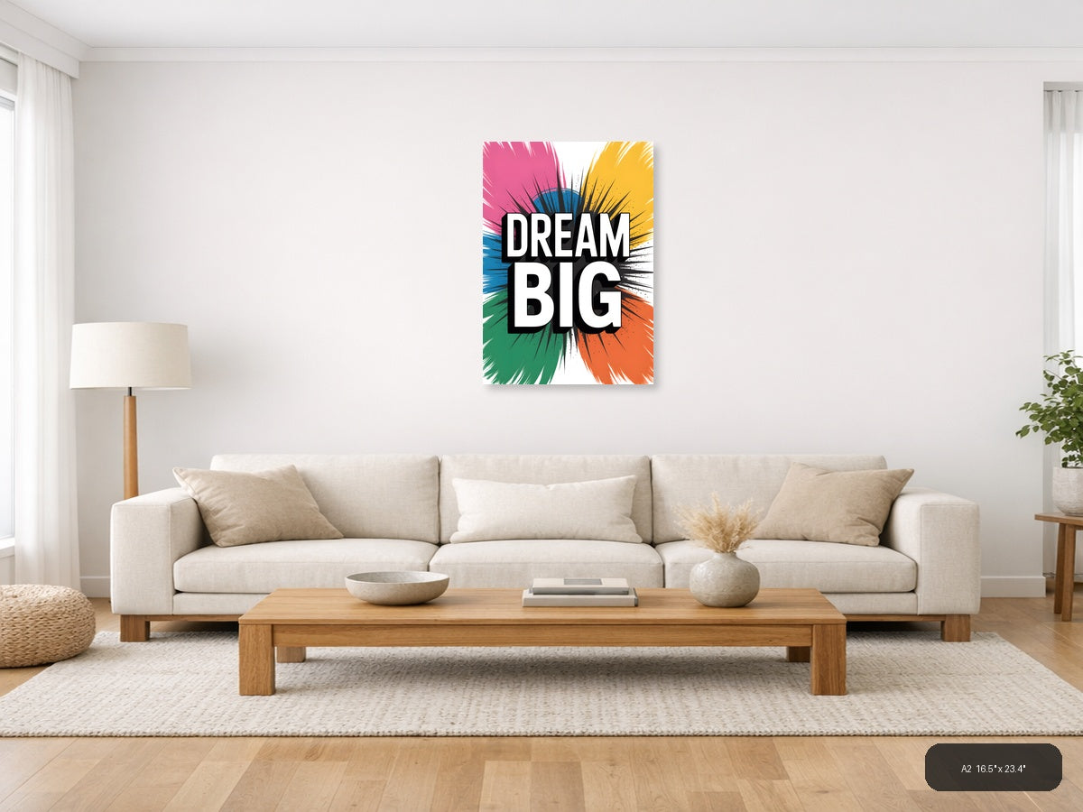 Dream Big Abstract Sunburst Motivational Wall Art — A2 / Living Room