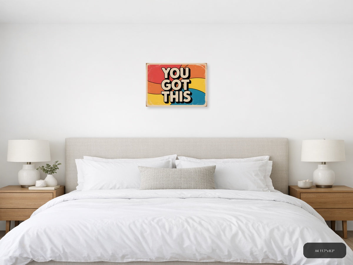 You Got This Retro Vintage Motivational Wall Art — A4 / Bedroom