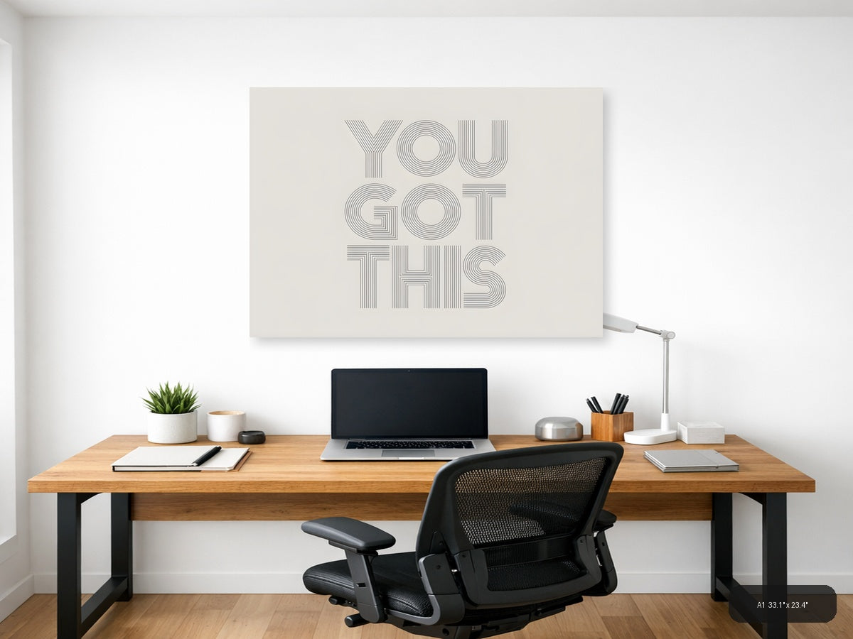 You Got This Motivational Line Art Typography Wall Art — A1 / Office