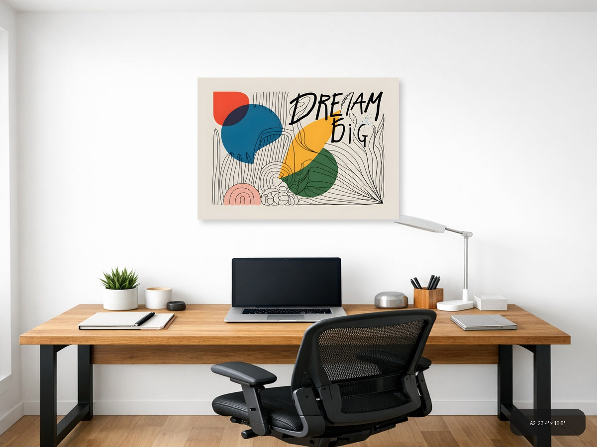 Dream Big Line Art with Colorful Geometric Shapes Wall Art — A2 / Office